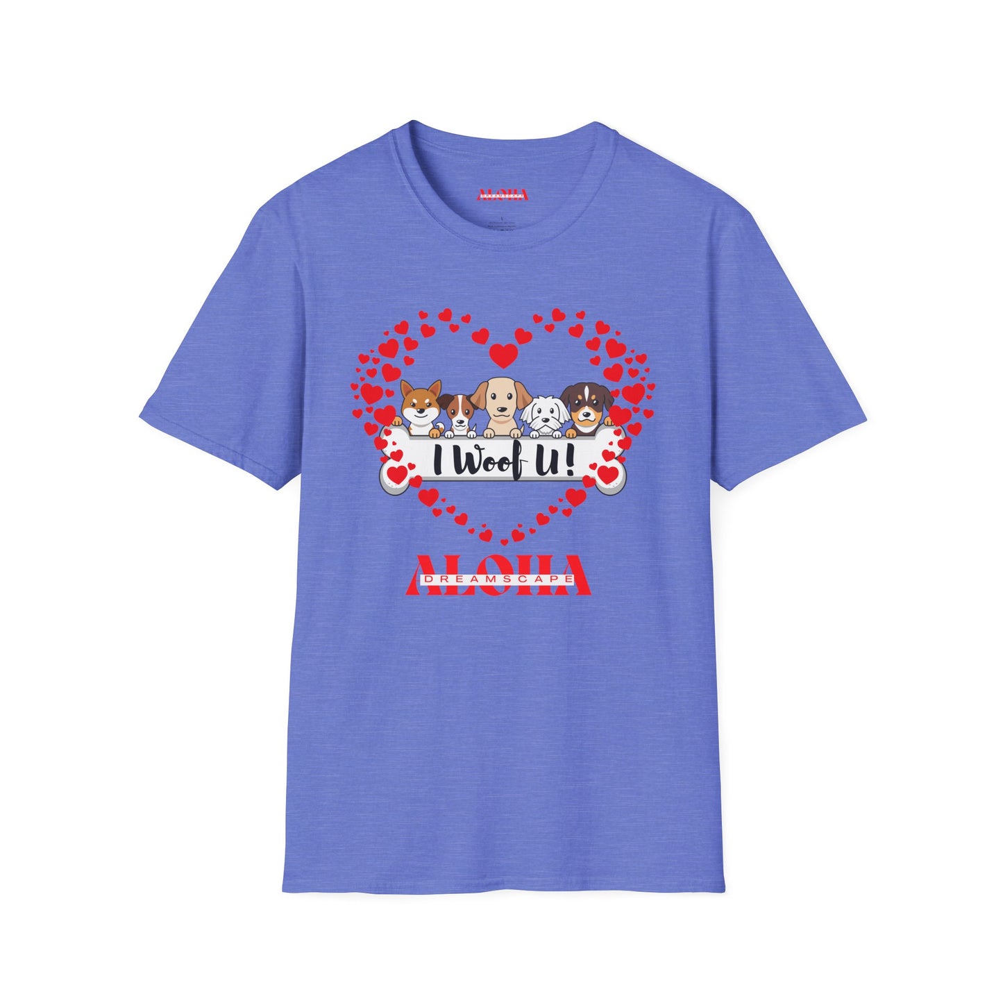 I Woof U!-Unisex Softstyle T-Shirt