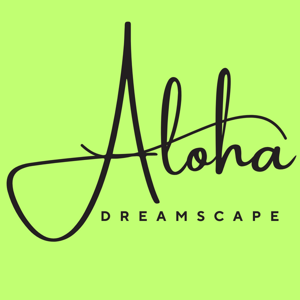 Aloha Dreamscape    